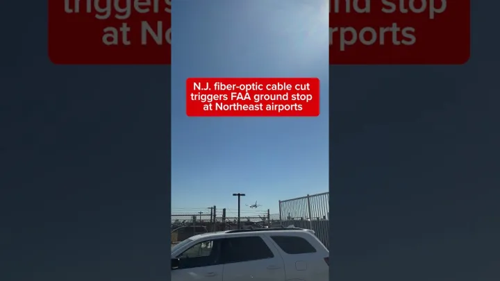 N.J. construction crew causes ground stop at major Northeast airports