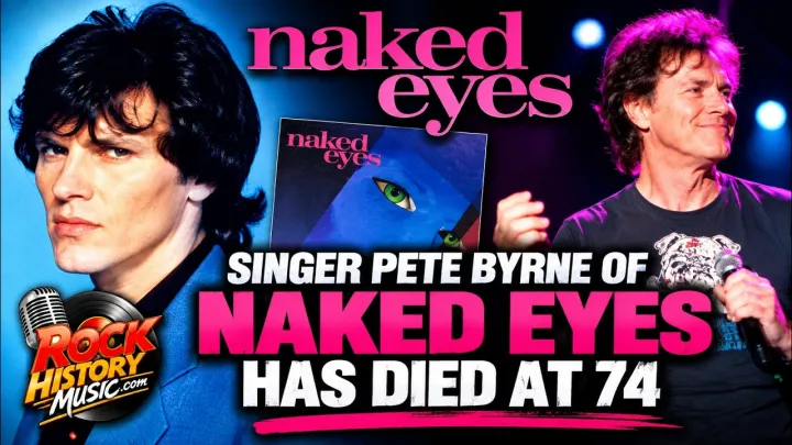 Singer Pete Byrne of Naked Eyes Has Died at 74