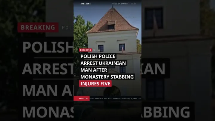 Polish police arrest Ukrainian man after monastery stabbing injures five