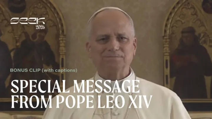 Pope Leo XIV encourages young people to answer their call! #seek26