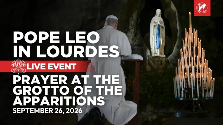 Pope Leo XIV visits Lourdes: Prayer at the Grotto of the Apparitions | September 26, 2026