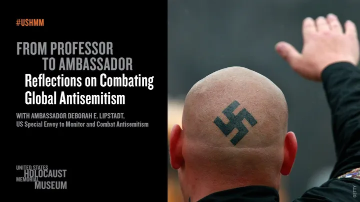 From Professor to Ambassador: Reflections on Combating Global Antisemitism