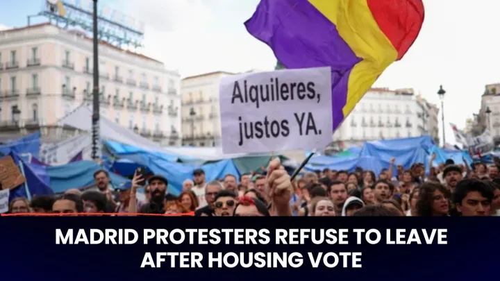 Madrid Protesters Disheartened After Housing Bills Rejected, Remain Camped Out