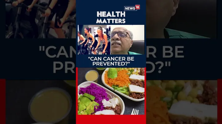 Can Cancer Be Prevented? Doctor Explain the Risk Factors and Steps to Reduce Your Risk | N18S