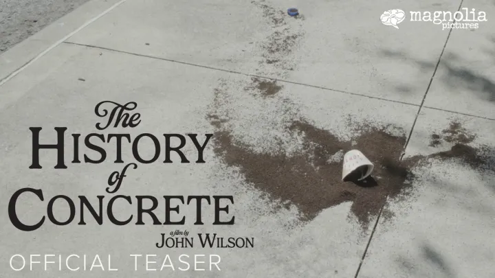 The History of Concrete - Official Teaser Trailer | Directed by John Wilson