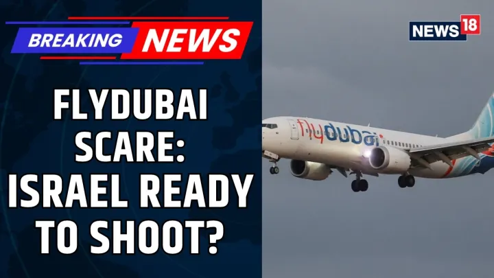 Flydubai Scare: Israel Prepared To Shoot Down Plane After Cockpit Attack? | News18