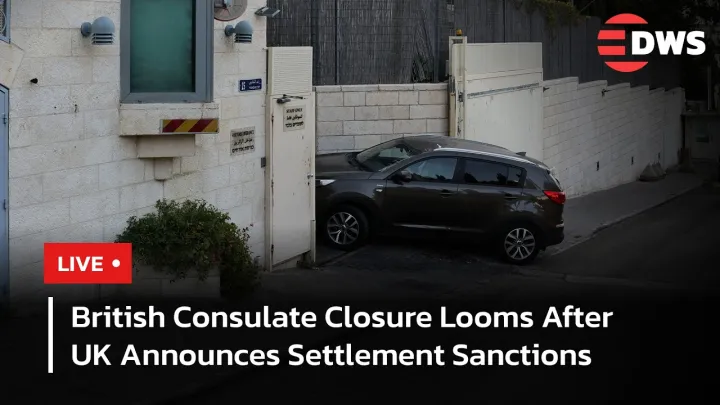 LIVE: Israel Orders British Consulate In East Jerusalem To Close Over Sanctions | DWS News | AC14