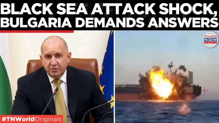 BLACK SEA CRISIS: Drones Strike Ships Near Bulgaria, One Vessel Sinks | Times Now World