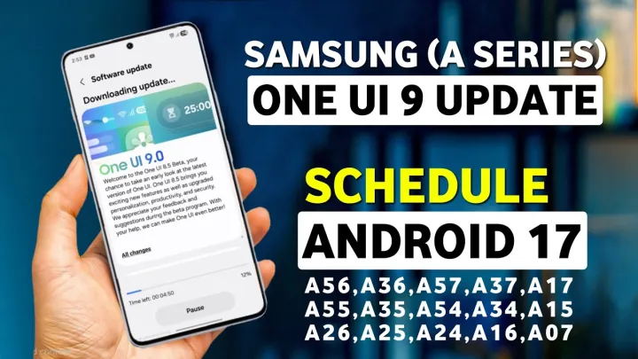 Samsung (A Series) One UI 9.0 Update🔥 A36,A56,A35,A55,A37,A57,A15,A16,A17,A25,A26 | Android 17