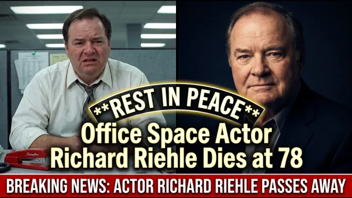 Office Space Actor Richard Riehle Dies at 78 — Hollywood Mourns Beloved Star