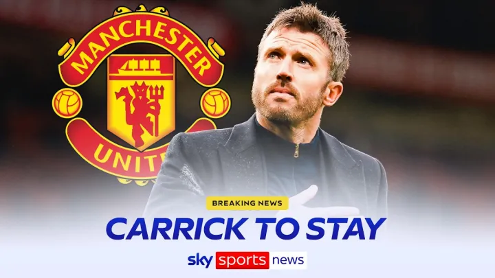 BREAKING: Man Utd boss Michael Carrick to remain in charge vs Chelsea